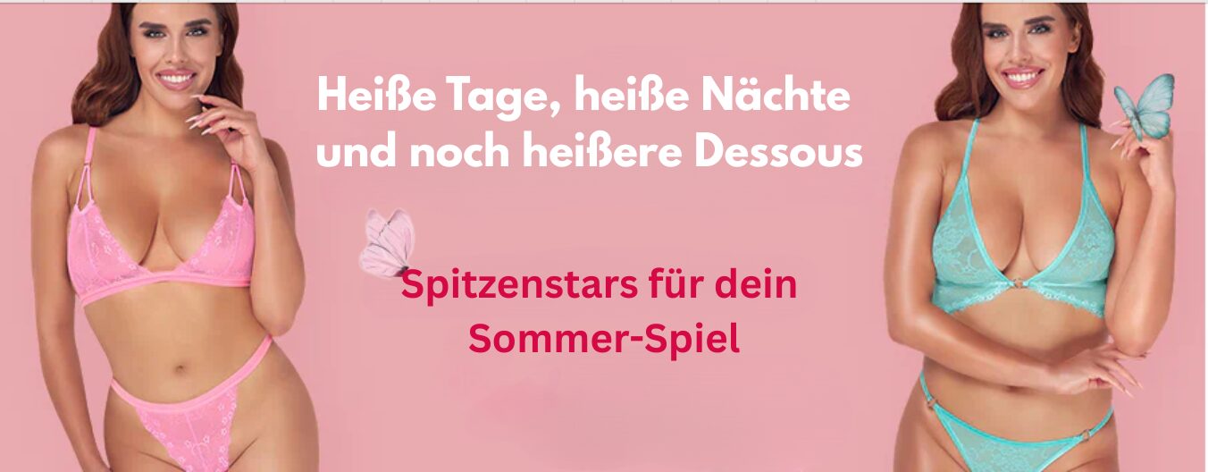 Heiße Tage, heiße Nächte – und noch heißere Dessous: Diese Spitzenstars bringen dein Sommer-Game auf ein ganz neues Level