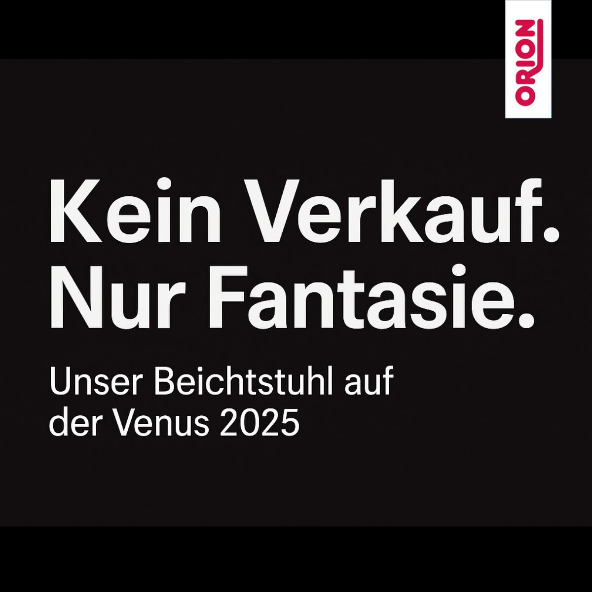 ORION präsentiert interaktive Geständniswand auf der VENUS 2025