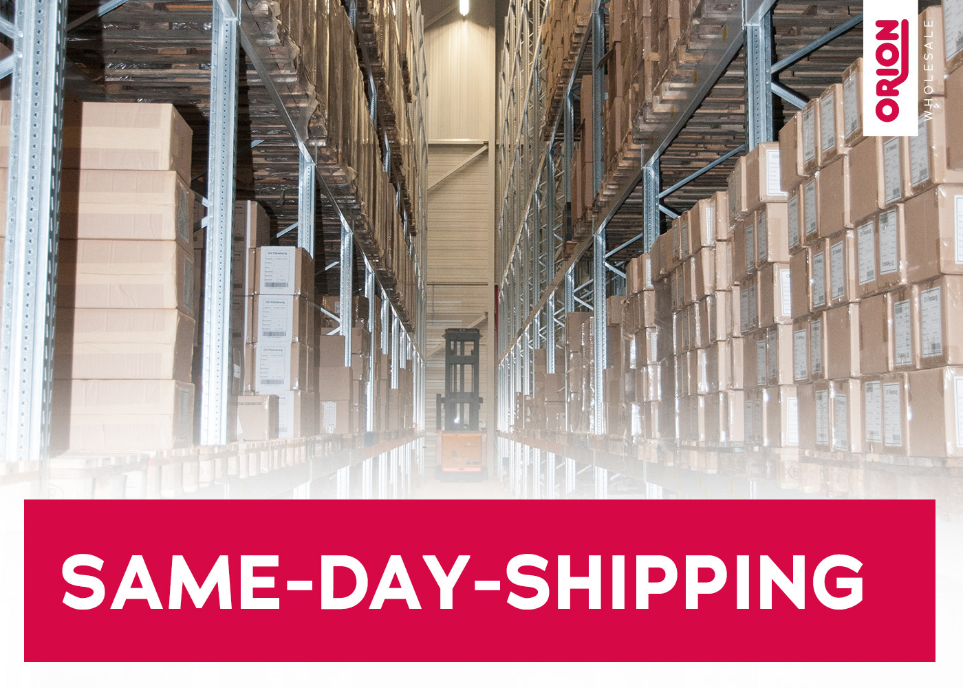 Same-Day-Shipping jetzt neu beim ORION Wholesale